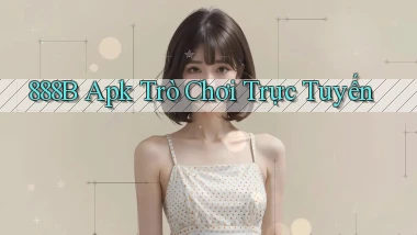 888b apk trò chơi trực tuyến