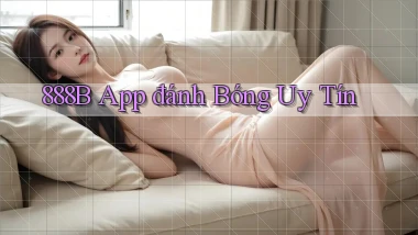 888b app đánh bóng uy tín