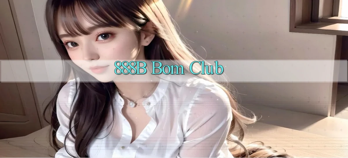 888b bom club