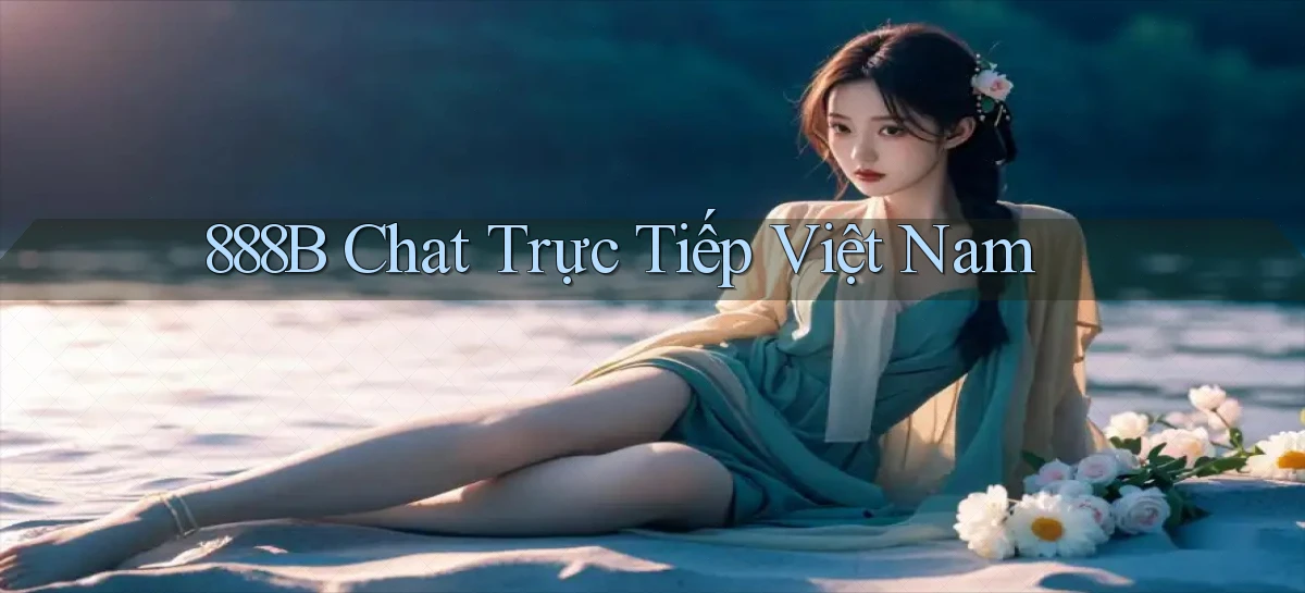 888b chat trực tiếp việt nam