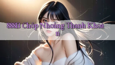 888b chớp nhoáng thanh khoản