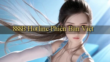 888b hotline phiên bản việt