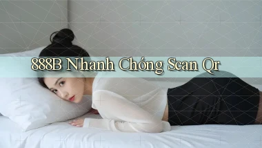 888b nhanh chóng scan qr