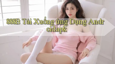 888b Tải xuống ứng dụng Android.apk