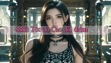 888b tốc độ cao đổi điểm