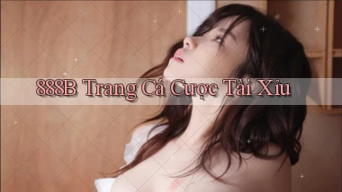 888b  trang cá cược tài xỉu
