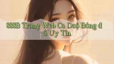 888b  trang web ca doộ bóng đá uy tín