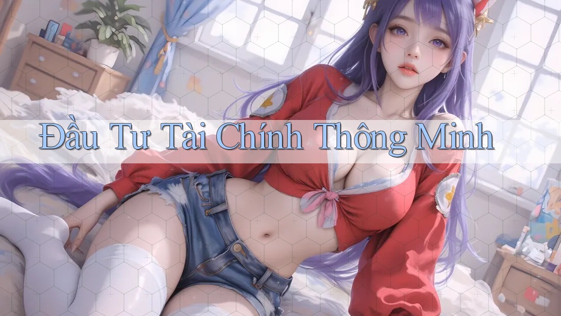 Đầu Tư Tài Chính Thông Minh Đầu Tư Tài Chính Thông Minh
