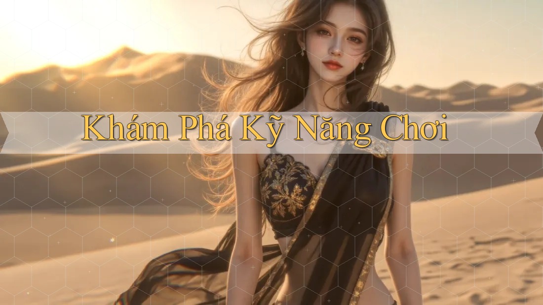 Khám Phá Kỹ Năng Chơi Khám Phá Kỹ Năng Chơi