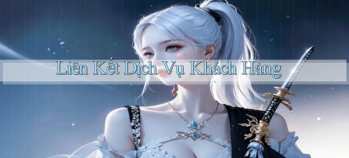 Liên kết Dịch vụ khách hàng