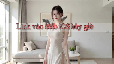 link vào 888b ios bây giờ