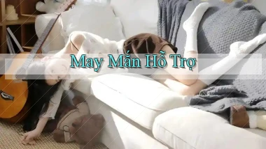 May mắn Hỗ trợ