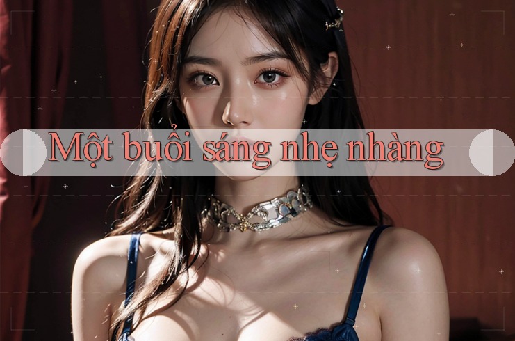 Một buổi sáng nhẹ nhàng Một buổi sáng nhẹ nhàng