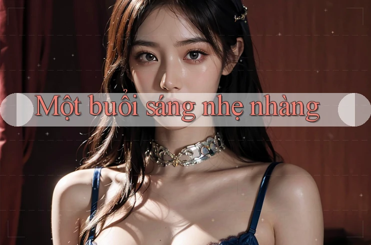 Một buổi sáng nhẹ nhàng Một buổi sáng nhẹ nhàng