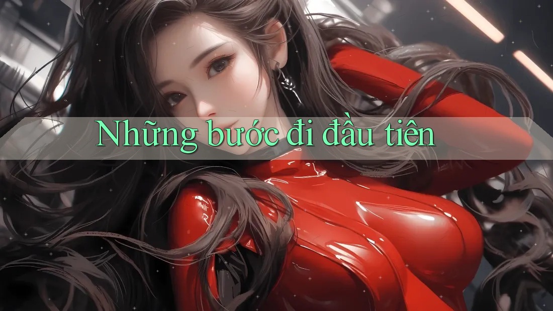 Những Bước Đi Đầu Tiên Những Bước Đi Đầu Tiên