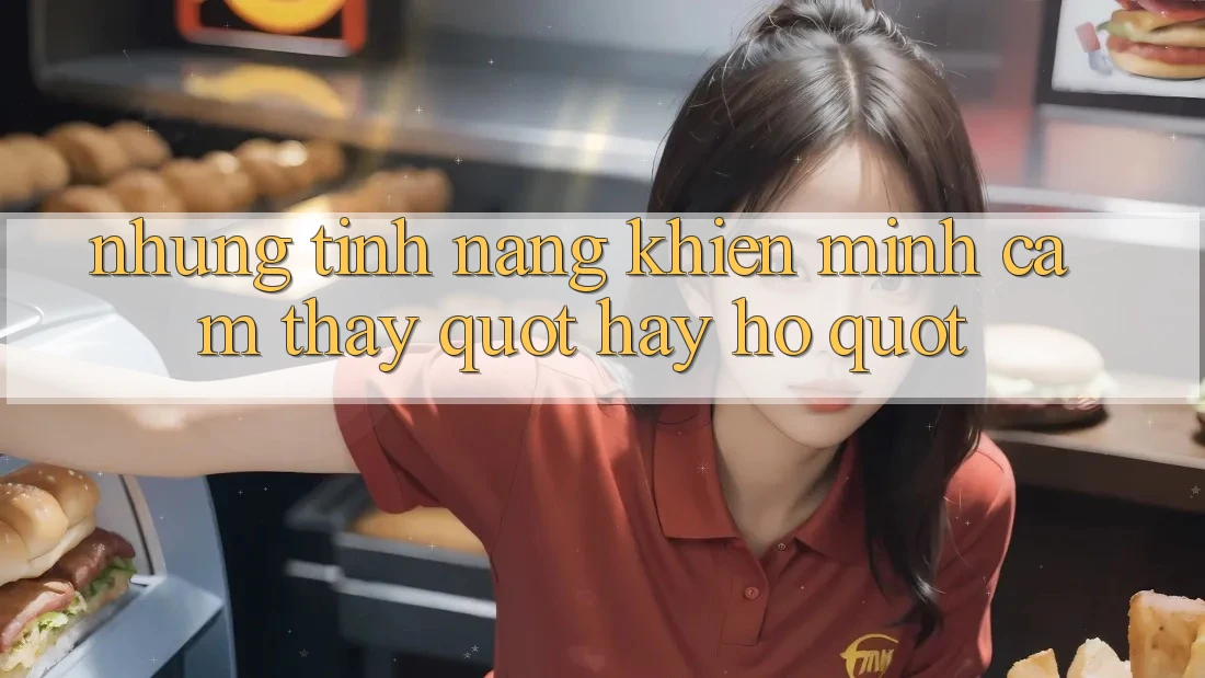 Những tính năng khiến mình cảm thấy " hay ho" Những tính năng khiến mình cảm thấy " hay ho"