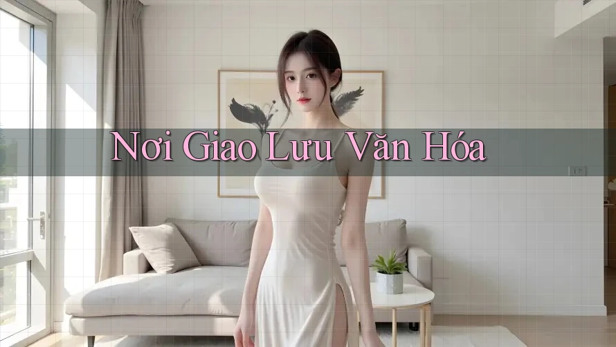 Nơi Giao Lưu Văn Hóa