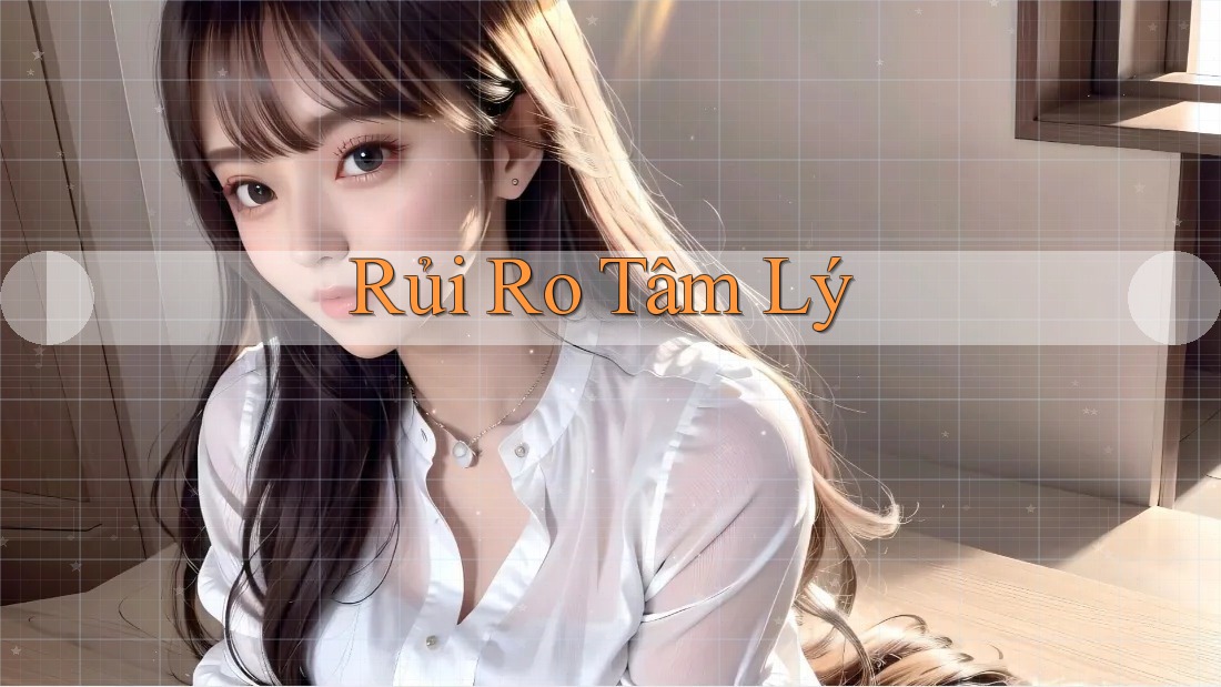Rủi Ro Tâm Lý Rủi Ro Tâm Lý