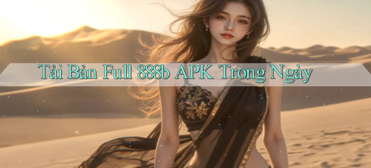 tải bản full 888b apk trong ngày