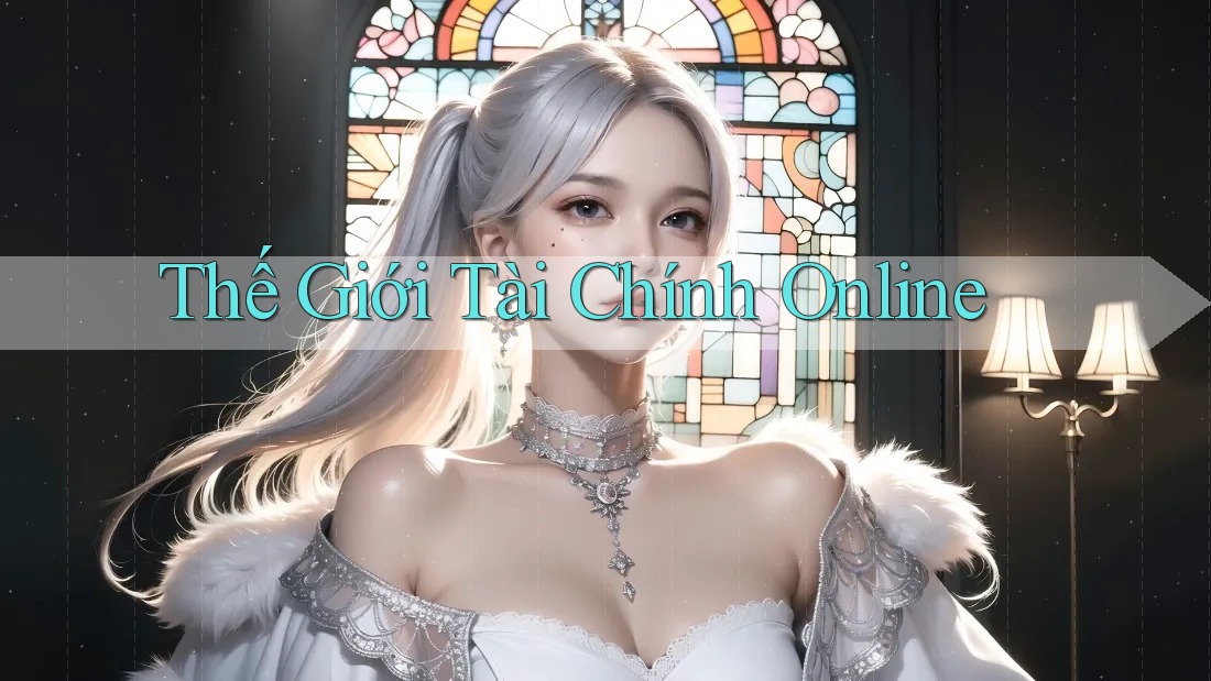 Thế Giới Tài Chính Online Thế Giới Tài Chính Online