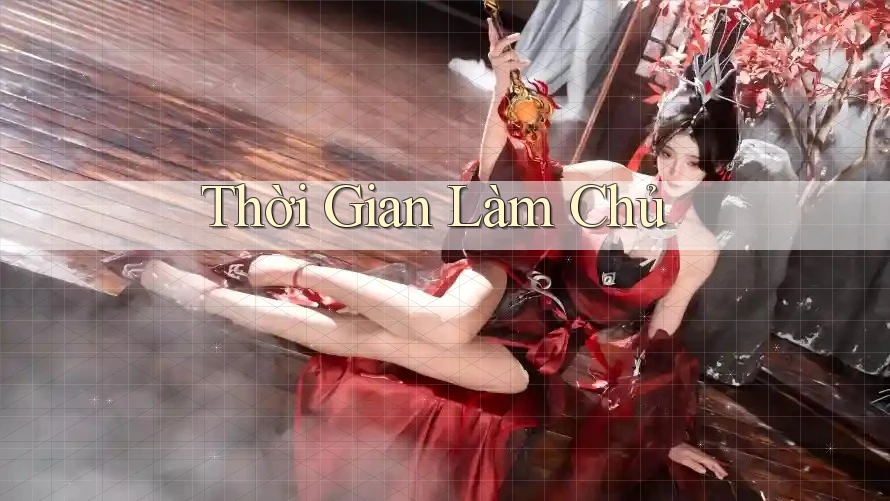 Thời Gian Làm Chủ Thời Gian Làm Chủ