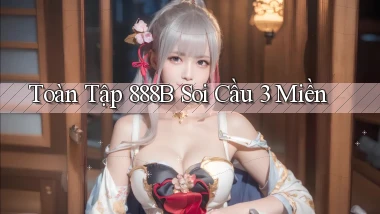 toàn tập 888b soi cầu 3 miền